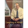 Laughing at Myself: My Education in Congress, on the Farm, and at the Movies