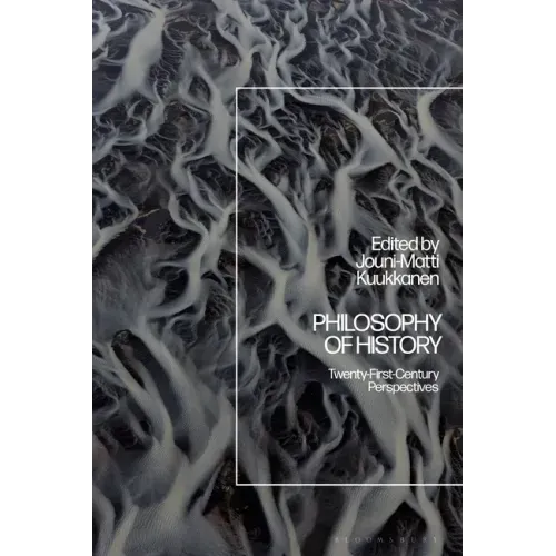 Philosophy of History: Twenty-First-Century Perspectives