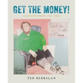 Get the Money!: Collected Prose (1961-1983)