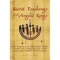 Secret Teachings of the Angelic Kings: New Translation of the ancient Aramaic "Drashia d-Malkia" scroll, containing lost Gnostic sermons of Jesus, Mar
