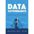 Data Governance: Perspectives and Practices