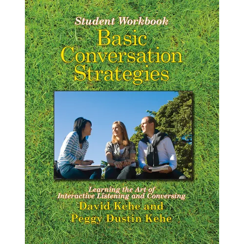 Basic Conversation Strategies: Learning the Art of Interactive Listening and Conversing