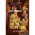 Lost Carcosa and the Yellow Sign