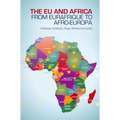 EU and Africa: From Eurafrique to Afro-Europa