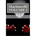 Machiavelli, VOLUME I