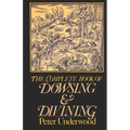 The Complete Book of Dowsing and Divining
