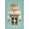 12 Ways Your Phone Is Changing You