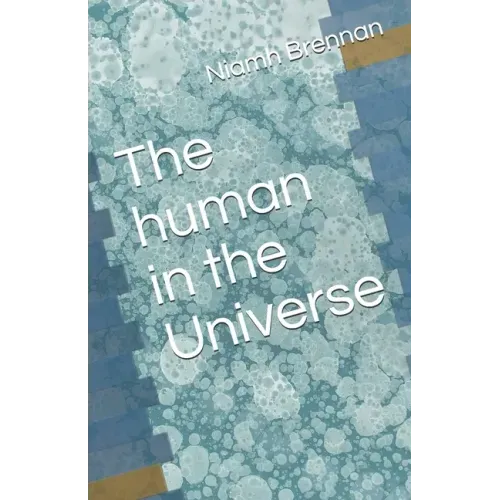 The human in the Universe