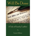 Will Be Done: A Tale of Family Conflict