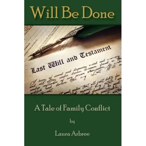 Will Be Done: A Tale of Family Conflict