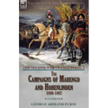 The Second War of Coalition-Volume 2: the Campaigns of Marengo and Hohenlinden 1800-1802