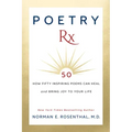 Poetry RX: How 50 Inspiring Poems Can Heal and Bring Joy to Your Life