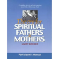 The Cry for Spiritual Fathers & Mothers