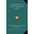 A Summary of Equity Pleading (1877)