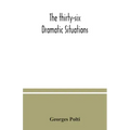 The thirty-six dramatic situations