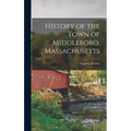 History of the Town of Middleboro, Massachusetts