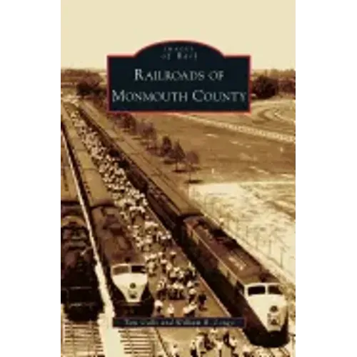 Railroads of Monmouth County