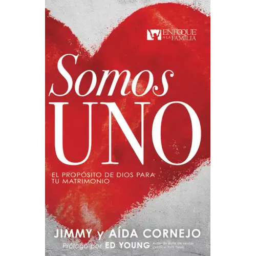 Somos Uno: El Propósito de Dios Para Tu Matrimonio