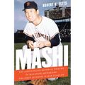 Mashi: The Unfulfilled Baseball Dreams of Masanori Murakami, the First Japanese Major Leaguer