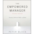 The Empowered Manager: Positive Political Skills at Work