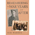 Remembering the War Years and After
