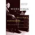 Word Virus: The William S. Burroughs Reader