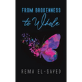 From Brokenness to Whole