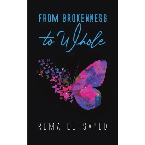 From Brokenness to Whole