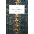 The Will To Believe: And Other Essays In Popular Philosophy
