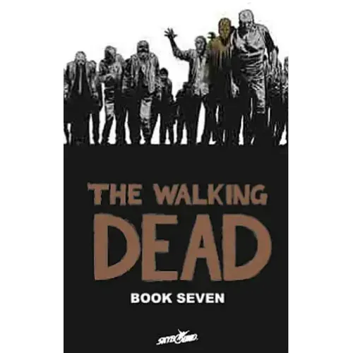 Walking Dead Book 7