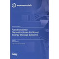Functionalized Nanostructures for Novel Energy Storage Systems