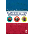 The Routledge Concise History of Twentieth-Century British Literature