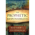 The Prophetic Responsibility: Your Role in a World That Ignores God's Voice