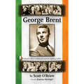 George Brent - Ireland's Gift to Hollywood and its Leading Ladies (hardback)