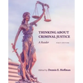 Thinking About Criminal Justice: A Reader