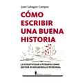 Cómo Escribir Una Buena Historia