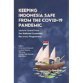 Keeping Indonesia Safe from the COVID-19 Pandemic: Lessons Learnt from the National Economic Recovery Programme