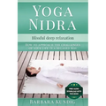 Yoga Nidra: Blissful deep relaxation: How to approach the challenges of your life in a relaxed way