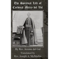 The Spiritual Life of Cardinal Merry del Val