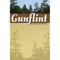 Gunflint: The Trail, the People, the Stories