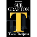 T Is for Trespass