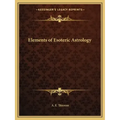 Elements of Esoteric Astrology