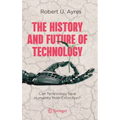 The History and Future of Technology: Can Technology Save Humanity from Extinction?