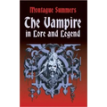The Vampire in Lore and Legend