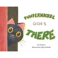 Pumpernickel Goes There