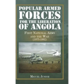 Popular Armed Forces for the Liberation of Angola: First National Army and the War (1975-1992)