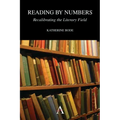 Reading by Numbers: Recalibrating the Literary Field