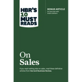 Hbr's 10 Must Reads on Sales (with Bonus Interview of Andris Zoltners) (Hbr's 10 Must Reads)