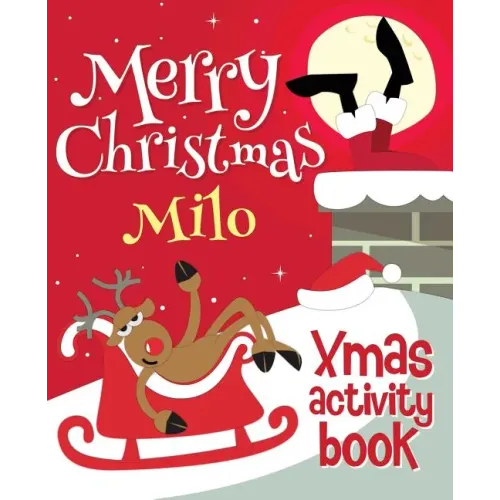 Merry Christmas Milo - Xmas Activity Book: (Personalized Children's Activity Book)