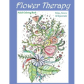 Flower Therapy: Adult Coloring Book: Relax, Renew & Rejuvenate